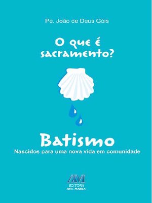 cover image of O que é sacramento? Batismo